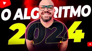 O ALGORITMO ATUALIZOU? TUDO SOBRE O ALGORITMO DO YOUTUBE EM 2024!