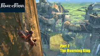 🔴Nostalgia Prince of Persia 2008 Reboot PC Part 2 the Mourning King