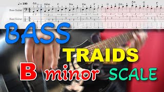 Bass B minor Scale Triads with Tabs