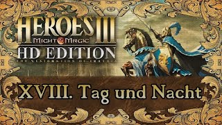 Heroes of Might and Magic III [Folge 18]: Tag und Nacht