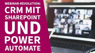 Effektive Webinare: CRM mit SharePoint & Power Automate | Tipps