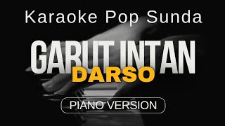 Karaoke Pop Sunda Garut Intan || Darso || piano version