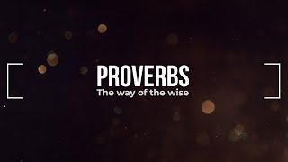 Working Wisely / Proverbs