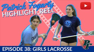 P.F. Highlight Reel Ep. 38 - Girls Lacrosse