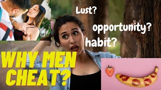 10 REASONS WHY MEN CHEAT ft @Den Kind