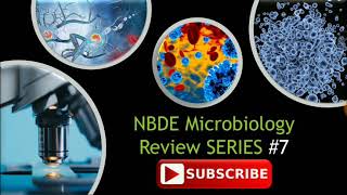 Microbiology Review Series - INBDE #7