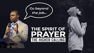 The Spirit of prayer | The higher calling by Apostle Grace Lubega