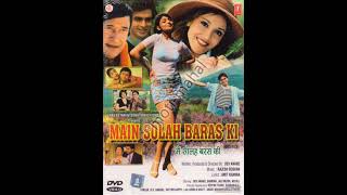 Do Dilon Ki (Eagle Ultra Classic Jhankar) Movie: MAIN SOLAH BARAS KI 1998 Singers: MENTION BELOW