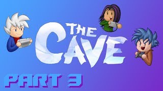 The Cave Part 3: Burning Love