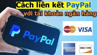 Hướng dẫn cài đặt ví Paypal và liên kết ngân hàng Agribank