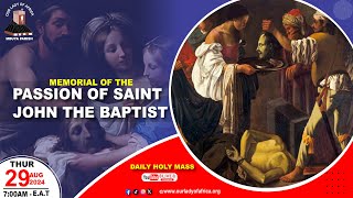 Memorial of the Passion of Saint John the Baptist |Daily TV Mass, Thursday  29th August, 2024