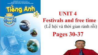 Tiếng Anh 6 MỚI,  smart World 6, Unit 4, Festivals and free time, (SB) | Learn English with me