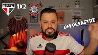 SÃO PAULO 1X2 CORINTHIANS - CAMPEONATO PAULISTA | QUEDA DO TABU NO MORUMBI, ANÁLISE DA PARTIDA