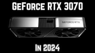 The GeForce RTX 3070. 8GB VRAM Issues? Gaming in 2024?