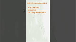 Reflexive Pronoun   |  Quiz 2