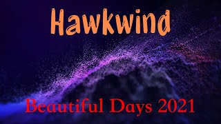 Hawkwind - Beautiful Days (Ottery St Mary, UK) 2021