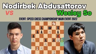 Nodirbek Abdusattorov vs Wesley So – Speed Chess Championship Main Event 2022