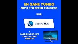 Envía o recibe tus #SuperGiros y participa en el sorteo de un SÚPER SMART TV 📺