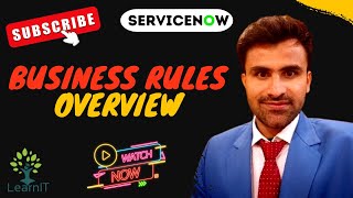 S7: Business Rules Overview | What is Business Rules | Types of Business Rules | ServiceNow