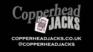 Copperhead Jacks Demo