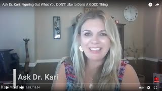 Ask Dr. Kari:  When Is It Time To Leave (Go To 8:08)