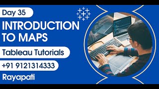 Day 35 - Introduction to Maps | Tableau Tutorials | Rayapati Analytics