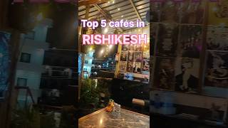 5 best #cafe in #rishikesh #view #वायरल_वीडियो #rishikeshvibes #cafehoppingbkk #yt #rafting #travel