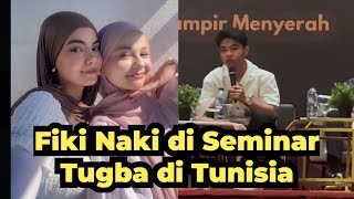 Fiki Naki keliatan Lesu, Tugba enjoy di Tunisia bareng Amal