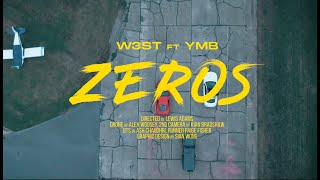 W3ST Ft Y.M.B - ZEROS