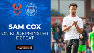 Sam Cox reflects on Kidderminster defeat