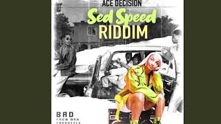 ACE DECISION (SED SPEED RIDDIM)