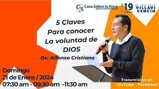 🔴 Servicio Dominical | 5 Claves para conocer la voluntad de Dios  | Dc. Alfonso Cristiano