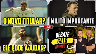 🔥 NOVO TITULAR? 🚨 MILITO IMPORTANTE 🎙 KARDEC PODE AJUDAR? 🔴 DEBATE GALO