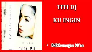 Titi DJ - Album "Kuingin"