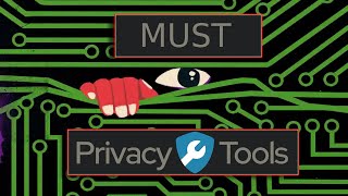 Must Privacy Tools to boost your privacy and security for 2022