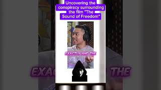 Uncovering the conspiracy surrounding the film "The Sound of Freedom"#TheSoundofFreedom