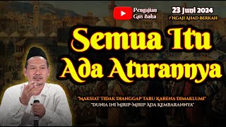 Semua itu Ada Aturannya | Gus Baha Terbaru