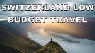 Switzerland on a Budget How to Explore Swiss Cities Without Breaking the Bank