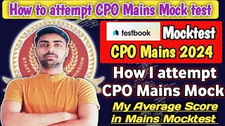 How to attempt SSC CPO Mains Mocktest || My Strategy for Mains Exam 2024 ✔️