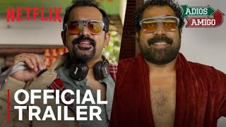 Adios Amigo | Official Trailer | Asif Ali, Suraj Venjaramoodu | Nahas Nazar | Netflix India South