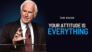 Attitude Is Everything | Jim Rohn Powerful Motivational Speech