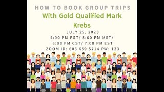 Booking Group Trips with Gold Qualified Mark Krebs 7-25-23