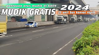 [PANTAUAN ARUS MUDIK 2024] HUNTING ROMBONGAN BUS MUDIK GRATIS DI KM19