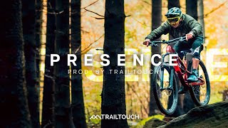 PRESENCE - MTB Edit | TrailTouch