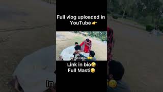 Full vlog upload 👉 #foryou #funny