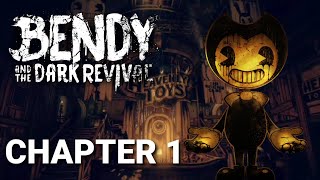 Bendy and the Dark Revival: Chapter 1