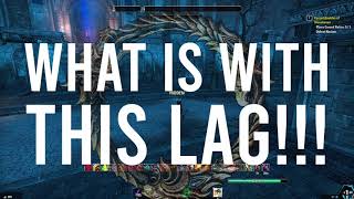 What is with this Lag!!!! Elder Scrolls Online, PvP, PvE, Scions of Ithelia