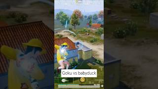 Goku vs babyduck pubg #pubg #pubgmobile #goku #shorts