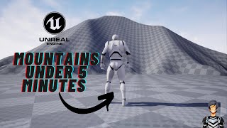 Unreal Engine 4: Create a Mountain  Landscape in 3 Minutes