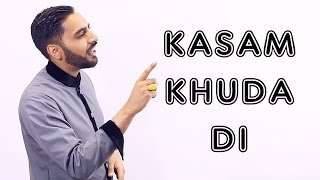 Kasam Khuda Di Uss Din Tu - Brother Abdullah - Punjabi Naat